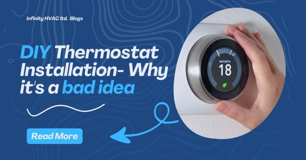 DIY Thermostat Installation- Why it’s a bad idea